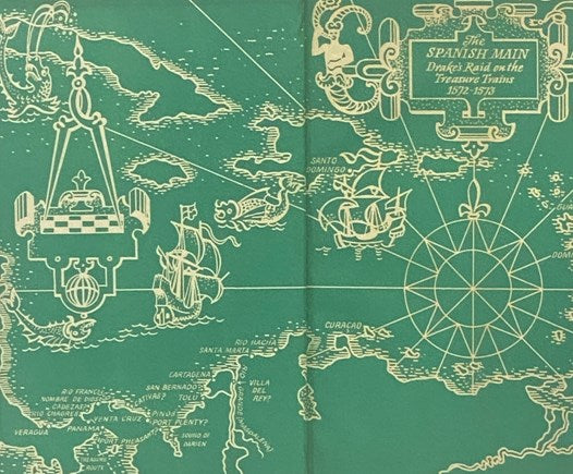 Sir Francis Drake's Raid on the Treasure Trains: Being the Memorable Relation of His Voyage to the West Indies in 1572, Faithfully Taken from Eye-Witness Reports by Members of the Expedition, and Enlarged by Drake's Own Hand (The Folio Society)