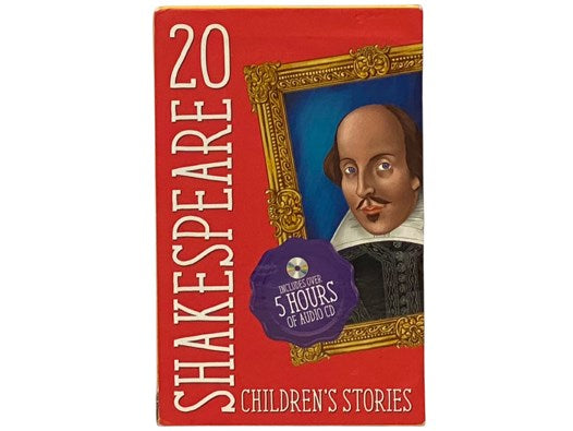 20 Shakespeare Children's Stories: All's Well That Ends Well; Antony and Cleopatra; As You Like It; The Comedy of Errors; Cymbeline, King of Britain; Julius Caesar; King Lear; A Midsummer Night's Dream; Much Ado About Nothing; Othello, the Moor of Venice…