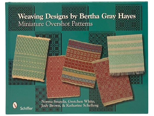 Weaving Designs by Bertha Gray Hayes: Miniature Overshot Patterns