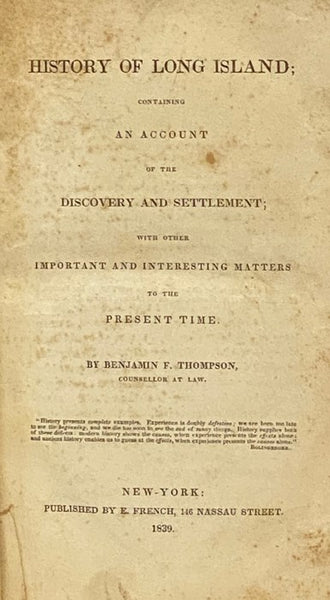 History of Long Island; Containing an Account of the Discovery and Settlement; with Other Important and Interesting Matters to the Present Time. [New York]