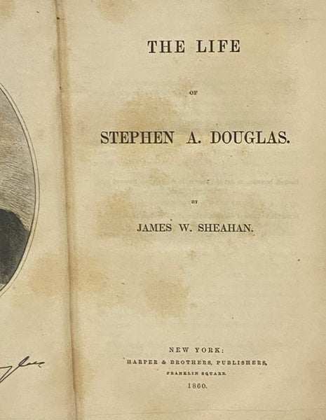 The Life of Stephen A. Douglas.