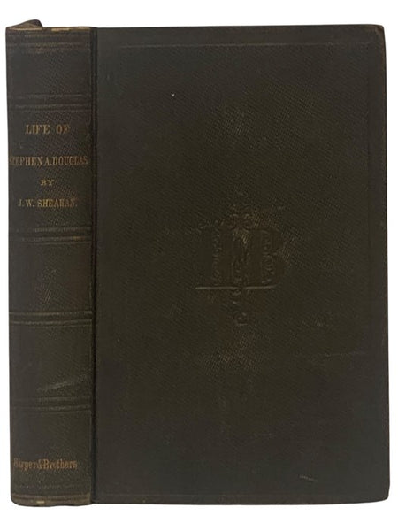 The Life of Stephen A. Douglas.
