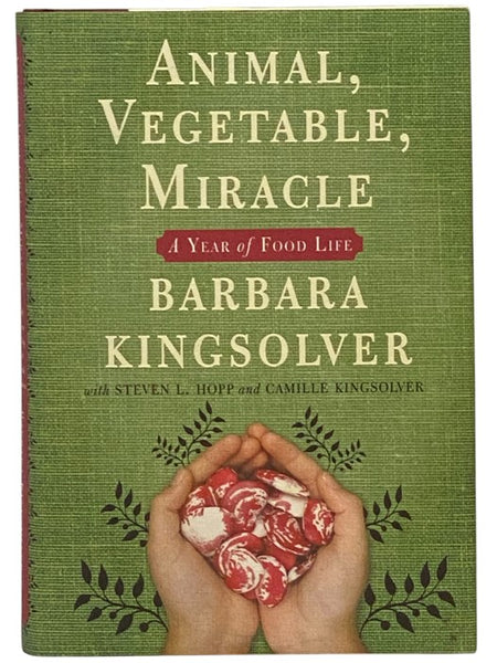 Animal, Vegetable, Miracle: A Year of Food Life