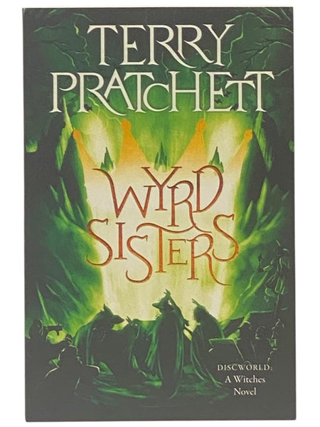 Wyrd Sisters: A Discworld Novel (Witches No. 2)