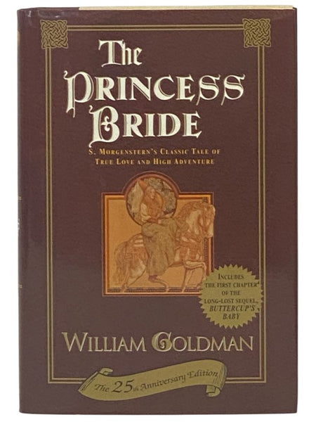 The Princess Bride: S. Morgenstern's Classic Tale of True Love and High Adventure (25th Anniversary Edition)