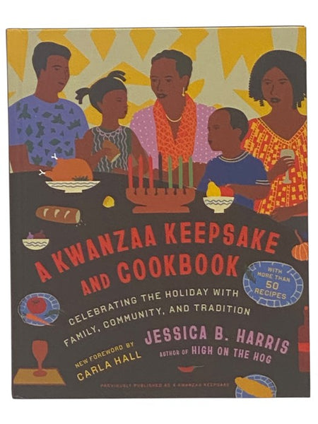 A Kwanzaa Keepsake and Cookbook: Celebrating the Holiday with Family, Community, and Tradition