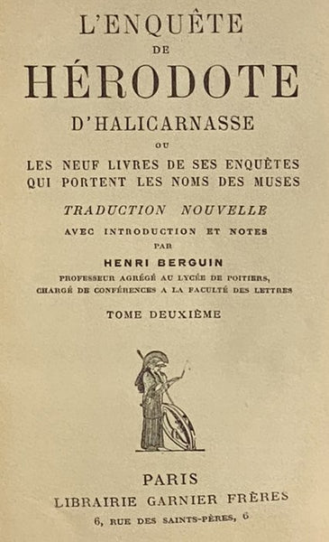 L'Enquete de Herodote d'Halicarnasse ou Les Neuf Livres de Ses Enquetes Qui Portent les Noms des Muses, Tome Premier et Tome Deuxieme [The Histories of Herodotus, in Two Volumes]