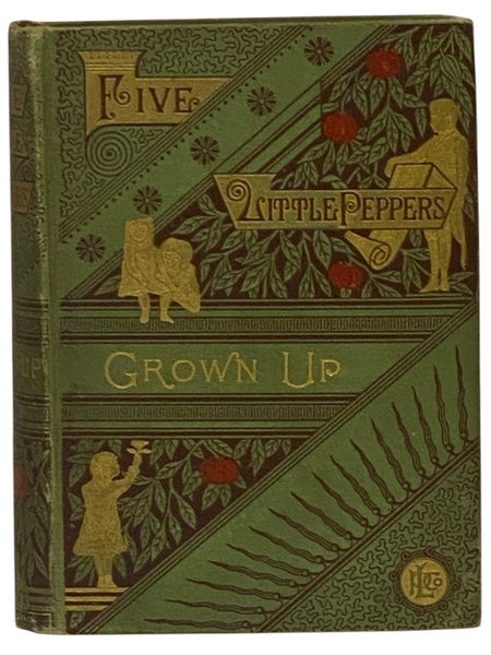 Five Little Peppers Grown Up: A Sequel to Five Little Peppers Midway.