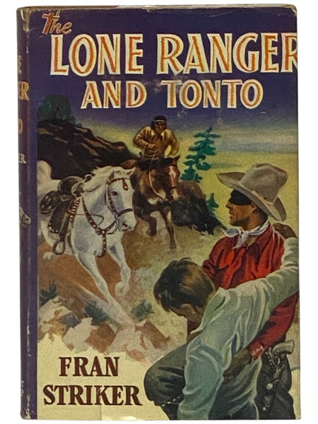 The Lone Ranger and Tonto (The Lone Ranger Series Book 5)