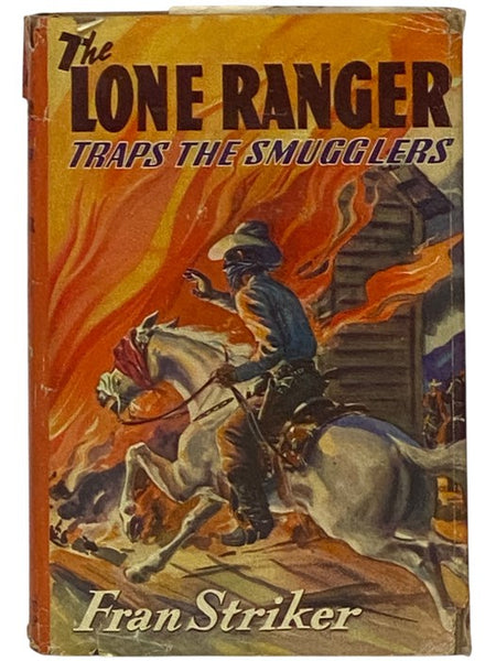 The Lone Ranger Traps the Smugglers (The Lone Ranger Series Book 7)