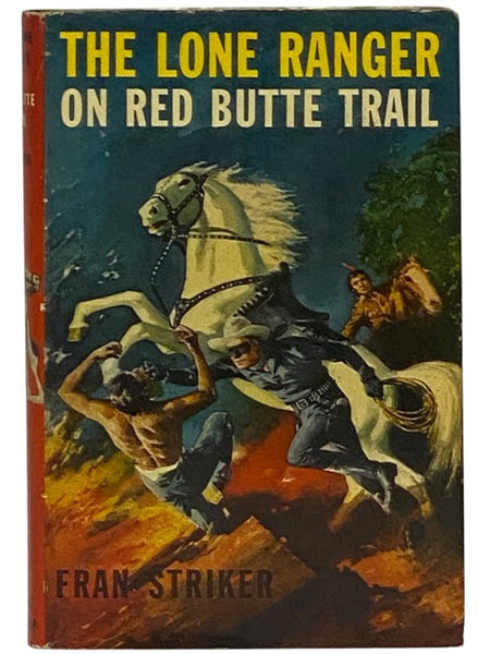 The Lone Ranger on Red Butte Trail (The Lone Ranger Series Book 18)