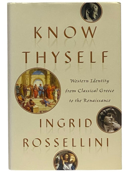 Know Thyself: Western Identity from Classical Greece to the Renaissance