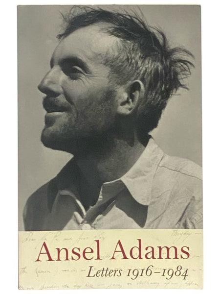 Ansel Adams: Letters, 1916-1984