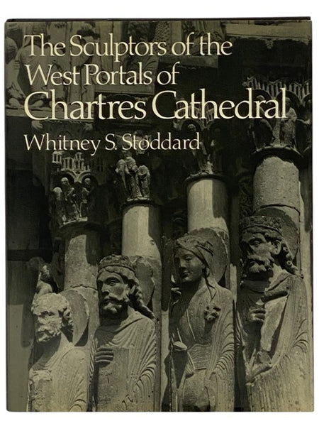 The Sculptors of the West Portals of Chartres Cathedral: Their Origins in Romanesque and Their Role in Chartrain Sculpture, Including The West Portals of Saint-Denis and Chartres, 1952