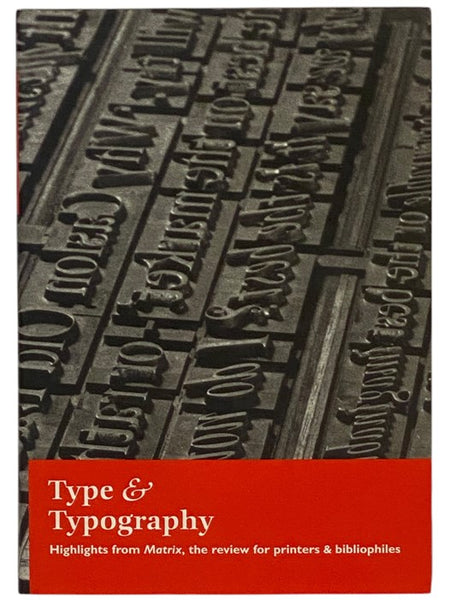 Type & Typography: Highlights from Matrix, the Review for Printers and Bibliophiles