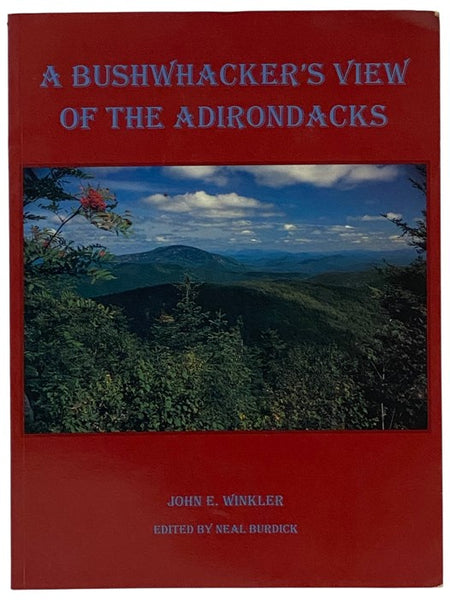 A Bushwhackers View of the Adirondacks