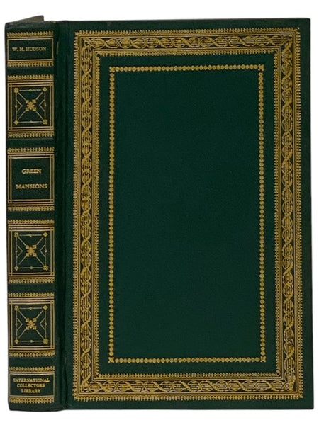 Green Mansions: A Romance of the Tropical Forest (International Collectors Library)