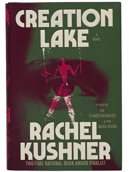 Creation Lake: A Novel