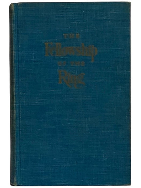 The Fellowship of the Ring: Being the First Part of The Lord of the Rings