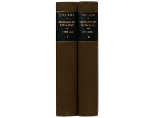 The Life of Michelangelo Buonarroti, Based on Studies in the Archives of the Buonarroti Family at Florence, with Portrait and Fifty Reproductions of the Works of the Master, in Two Volumes