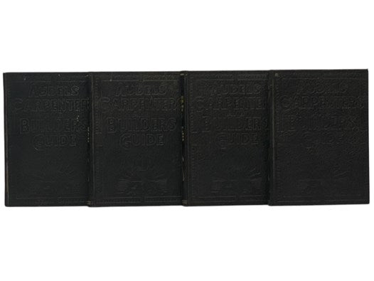 Audels Carpenters and Builders Guide, in Four Volumes: A Practical Illustrated Trade Assistant on Modern Construction for Carpenters - Joiners - Builders - Mechanics and All Wood Workers, Explaining in Practical, Concise Language and by Well Done Illustr…