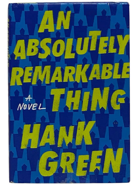 An Absolutely Remarkable Thing: A Novel