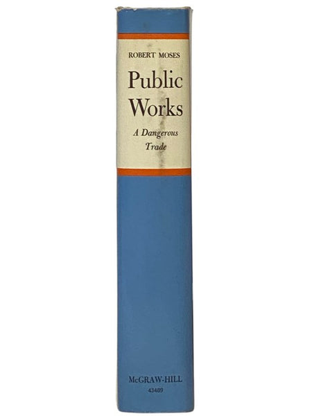 Public Works: A Dangerous Trade