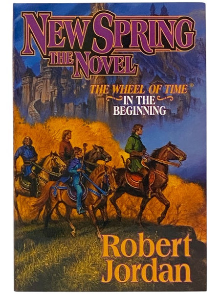 New Spring: The Novel (The Wheel of Time in the Beginning: A Prequel to the Series)
