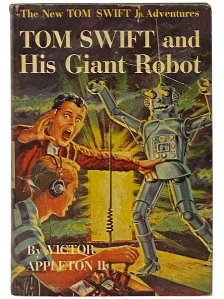 Tom Swift and His Giant Robot (The New Tom Swift Jr. Adventures, Book 4)