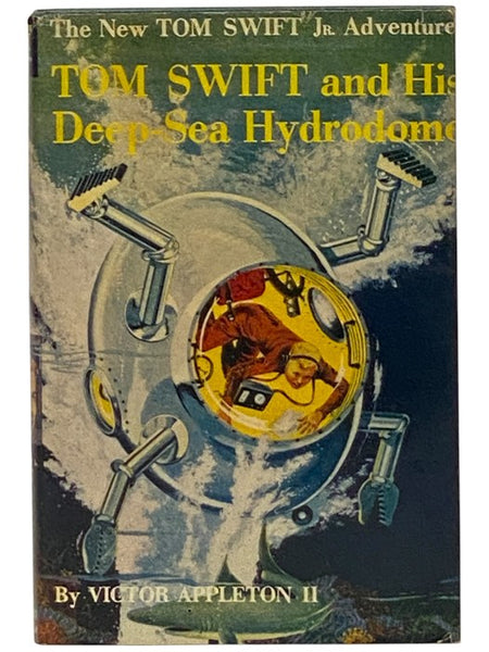 Tom Swift and His Deep-Sea Hydrodome (The New Tom Swift Jr. Adventures, Book 11)