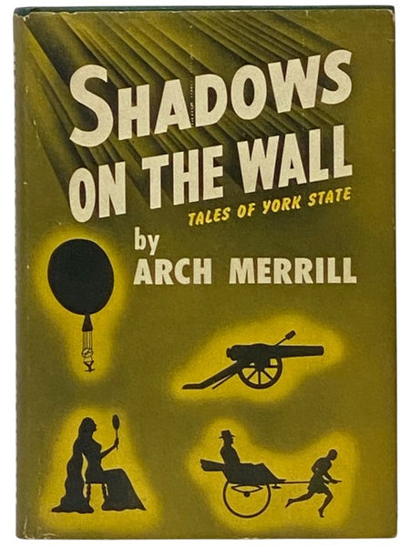 Shadows on the Wall: Tales of York State