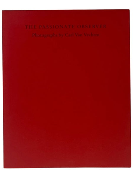 The Passionate Observer: Photographs by Carl Van Vechten