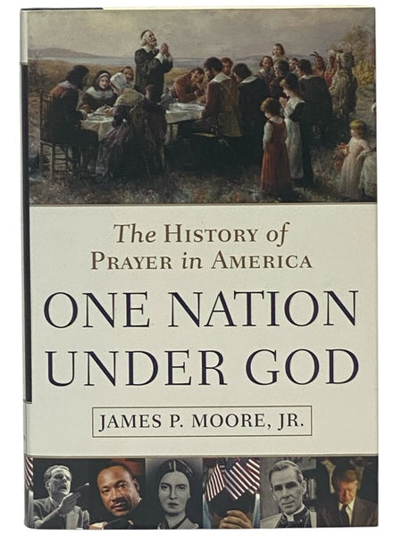 One Nation, Under God: The History of Prayer in America