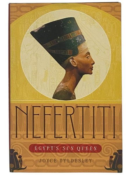 Nefertiti: Egypt's Sun Queen