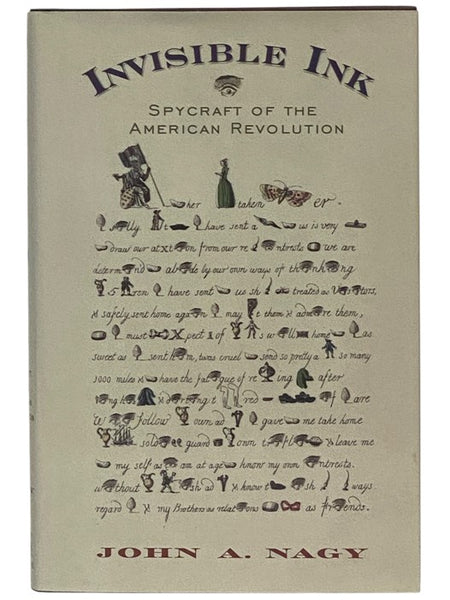 Invisible Ink: Spycraft of the American Revolution