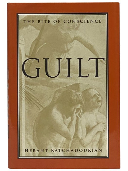 Guilt: The Bite of Conscience