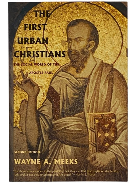The First Urban Christians: The Social World of the Apostle Paul