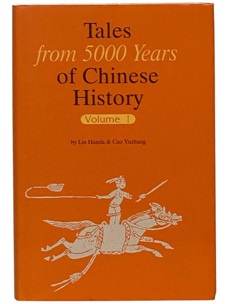 Tales from 5000 Years of Chinese History, Volume I [1]