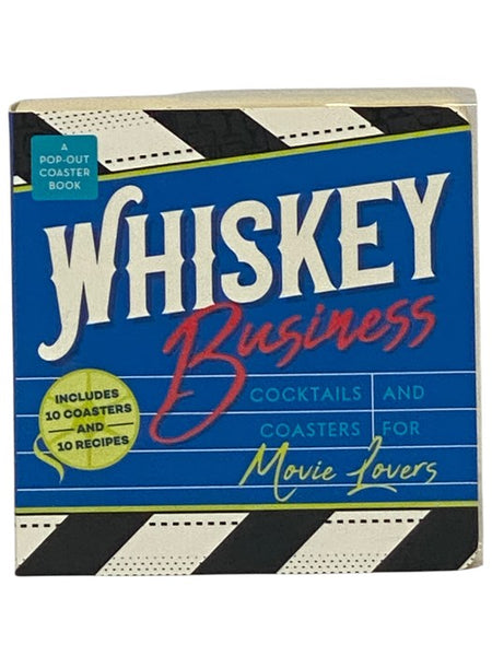 Whiskey Business: Cocktails and Coasters for Movie Lovers - A Pop-Out Coaster Book