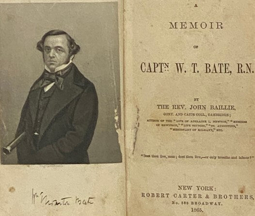 A Memoir of Captn. W.T. Bate, R.N. [Captain William Thornton Bate]