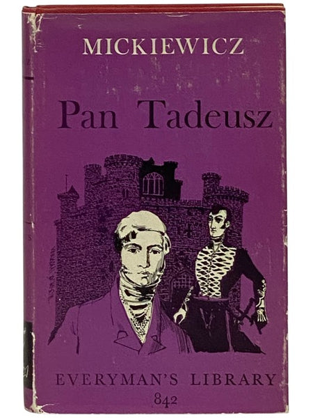 Pan Tadeusz; or, The Last Foray in Lithuania (Everyman's Library 842)