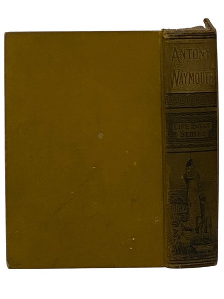Antony Waymouth; or, The Gentlemen Adventurers. (The Life-Boat Series.)