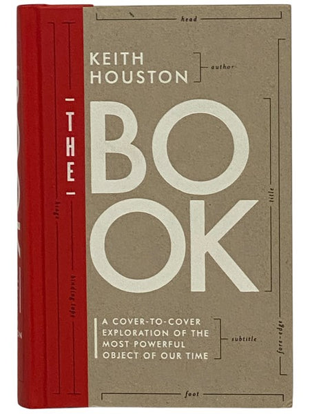 The Book: A Cover-to-Cover Exploration of the Most Powerful Object of Our Time