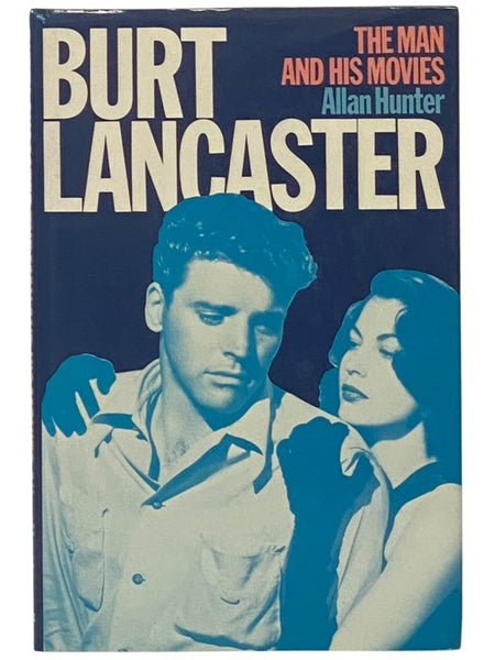 Burt Lancaster: The Man and His Movies