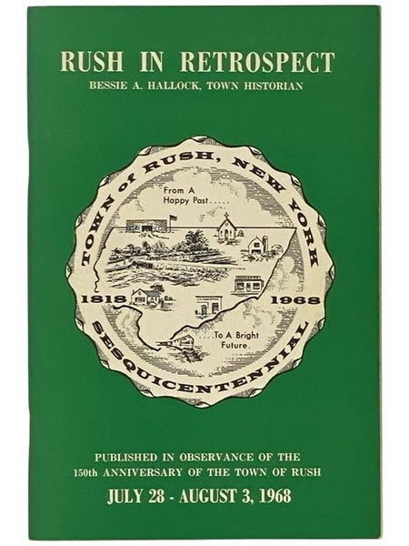 Rush in Retrospect: Town of River, Reeds and Rushes, 1788-1808, 1818-1968