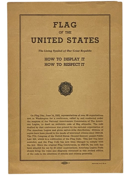 Flag of the United States: The Living Symbol of Our Great Republic: How to Display It, How to Respect It