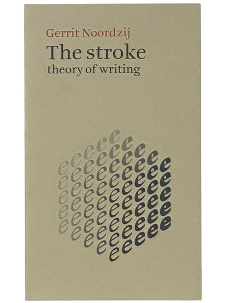 The Stroke: Theory of Writing