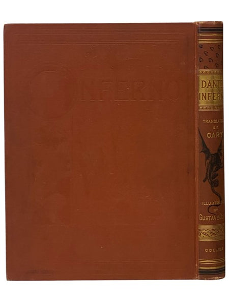 Dante's Inferno, From the Original of Dante Alighieri and Illustrated with the Designs of M. Gustave Dore - New Edition, with Critical and Explanatory Notes, Life of Dante, and Chronology [The Divine Comedy, Book 1]