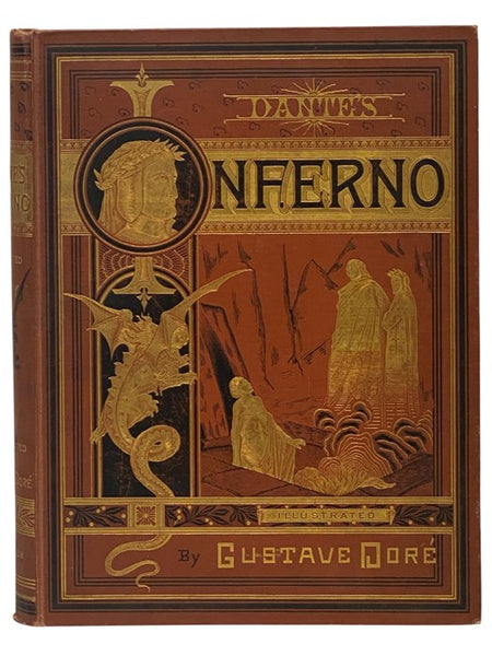 Dante's Inferno, From the Original of Dante Alighieri and Illustrated with the Designs of M. Gustave Dore - New Edition, with Critical and Explanatory Notes, Life of Dante, and Chronology [The Divine Comedy, Book 1]
