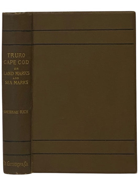 Truro - Cape Cod; or Land Marks and Sea Marks [Landmarks & Seamarks]